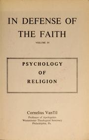 Cover of: Psychology of Religion (In Defense of the Faith, Volume IV) by Cornelius Van Til