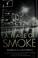 Cover of: A trace of smoke