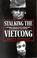 Cover of: Stalking Vietcong: Inside Operation Phoenix