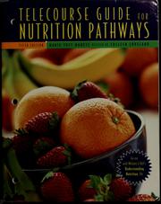 Cover of: Telecourse guide for Nutrition pathways: introduction to nutrition