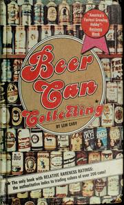 Beer Can Collecting by Lew Cady