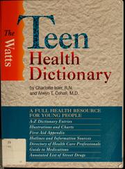 Cover of: The Watts teen health dictionary: a full health resource for young people