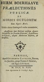 Cover of: Herm. Boerhaave Praelectiones publicae de morbis oculorum: cum figuris aeneis.