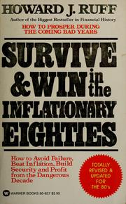 Cover of: Survive & win in the inflationary eighties