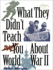 Cover of: What they didn't teach you about World War II