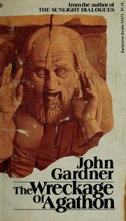 Cover of: The wreckage of Agathon by John Gardner