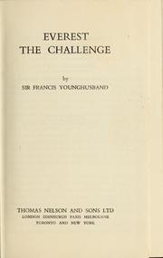 Cover of: Everest: the challenge by Sir Francis Edward Younghusband