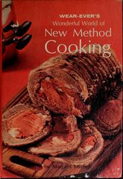 Cover of: Wear-Ever's wonderful world of new method cooking by Margaret Mitchell