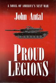 Cover of: Proud legions by John F. Antal