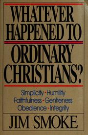 Cover of: Whatever happened to ordinary Christians?