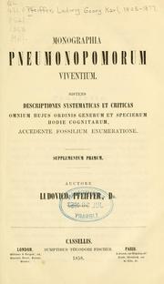 Cover of: Monographia pneumonopomorum viventium ... by Ludwig Georg Karl Pfeiffer