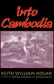 Cover of: Into Cambodia by Keith Nolan