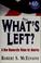 Cover of: What's left?