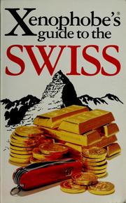 The xenophobe's guide to the Swiss by Paul Bilton