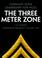 Cover of: The three meter zone