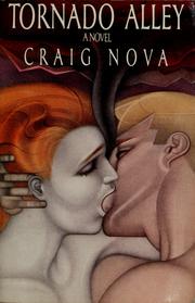 Cover of: Tornado alley by Craig Nova