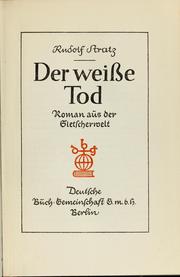 Cover of: Der weisse Tod: Roman aus der Gletscherwelt