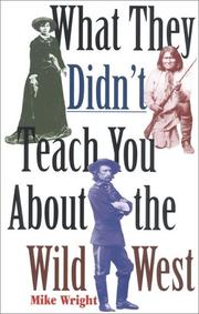 Cover of: What they didn't teach you about the wild West