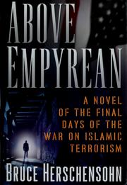 Cover of: Above Empyrean: a novel of the final days of the war on Islamic terrorism