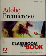 Cover of: Adobe Premiere 6.0: classroom in a book