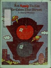 Cover of: An apple to eat or cross the street