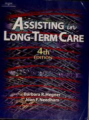 Cover of: Assisting in long term care by Barbara R. Hegner