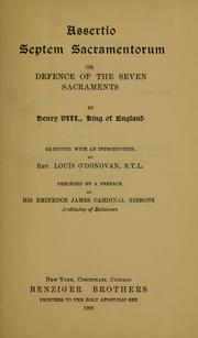 Cover of: Assertio septem sacramentorum by Henry VIII King of England