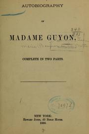Cover of: Autobiography of Madame Guyon. | Jeanne Marie Bouvier de La Motte Guyon