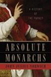 Cover of: Absolute monarchs by John Julius Norwich