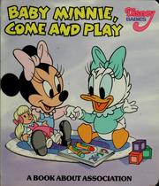 Cover of: Baby Minnie, come and play: a book about association