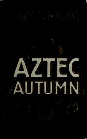 Cover of: Aztec autumn by Gary Jennings