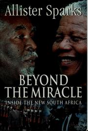 Cover of: Beyond the miracle: inside the new South Africa