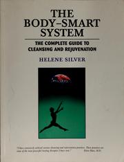 Cover of: The body-smart system: the complete guide to cleansing and rejuvenation