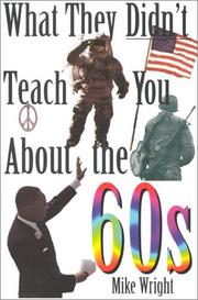 Cover of: What they didn't teach you about the 60s