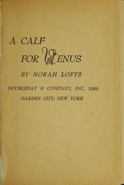Cover of: A calf for Venus by Norah Lofts