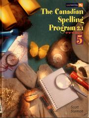 Cover of: The Canadian spelling program 2.1, 5 by Ruth Scott