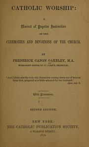 Catholic worship by Frederick Oakeley