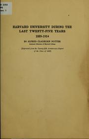 Cover of: The changes at Harvard in twenty-five years (1889-1914)