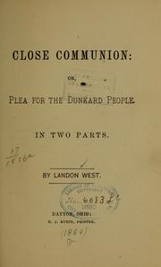 Cover of: Close communion ... by Landon West, Landon West