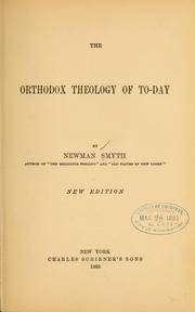 Cover of: The orthodox theology of to-day