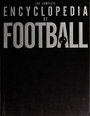 Cover of: The complete encyclopedia of soccer: the bible of world soccer