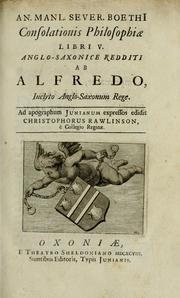 Cover of: Consolationis philsophiae: libri V. Angli-Saxonice reddeti ab Alfredo, inclyto Anglo-Saxonum rege