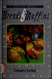 Cover of: Breads & muffins by the editors of Country living magazine, foreword by Rachel Newman.
