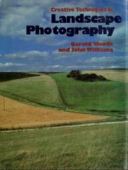 Cover of: Creative techniques in landscape photography by Woods, Gerald.