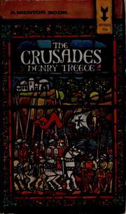 Cover of: The crusades by Treece, Henry, Treece, Henry