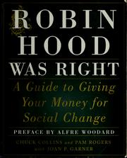 Cover of: Robin Hood was right: a guide to giving your money for social change