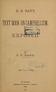 Cover of: D. B. Ray's text book on Campbellism exposed