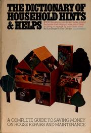 Cover of: The dictionary of household hints & helps