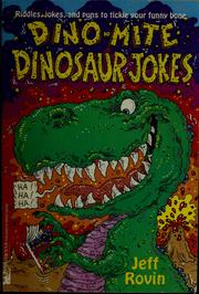 Cover of: Dino-mite dinosaur jokes by Jeff Rovin