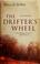 Cover of: The drifter's wheel